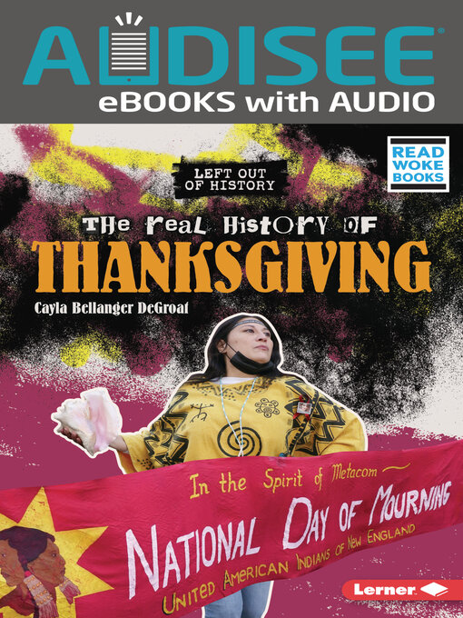 Title details for The Real History of Thanksgiving by Cayla Bellanger DeGroat - Available